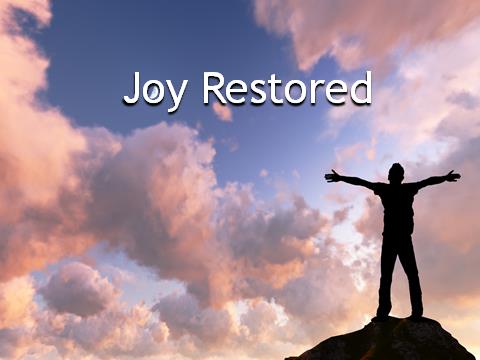 Praise Fellowship Church » Joy Restored